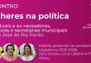 Especial a Elas: Câmara promove Encontro “Mulheres na Política” nesta segunda, 23/03