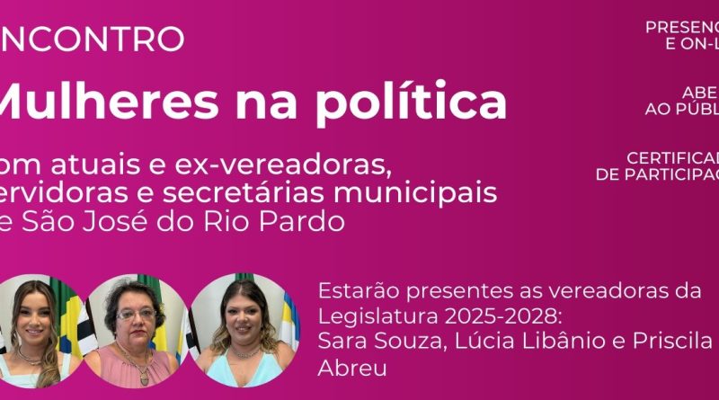 Especial a Elas: Câmara promove Encontro “Mulheres na Política” nesta segunda, 23/03