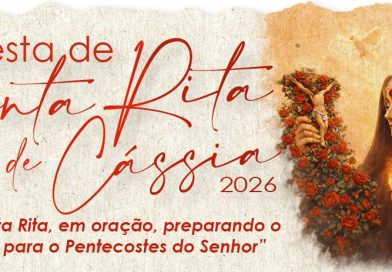 Festa de Santa Rita de Cássia inicia dia 13 com Novena, promovida pela Obra Deus Proverá