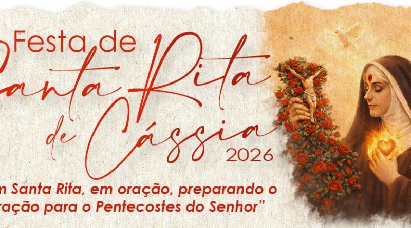 Festa de Santa Rita de Cássia inicia dia 13 com Novena, promovida pela Obra Deus Proverá