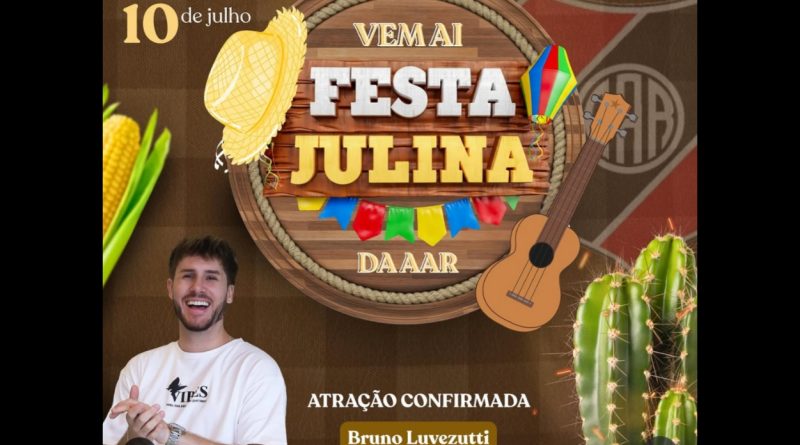 AAR se prepara para mais um Arraiá: Festa Julina será dia 10/07