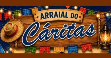 Tradicional “Arraiá do Cáritas” será promovido dias 03 e 04/07