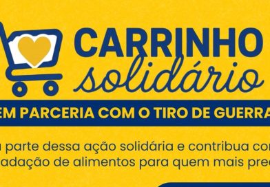 “Carrinho Solidário”: Ação será neste sábado, 18, promovida pelo Fundo Social e TG 02-038