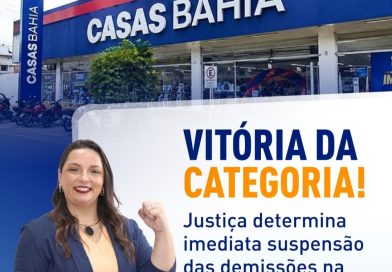Sincomerciários (S.J.Rio Pardo e Região) comenta sobre determinação judicial à imediata suspensão das demissões nas Casas Bahia