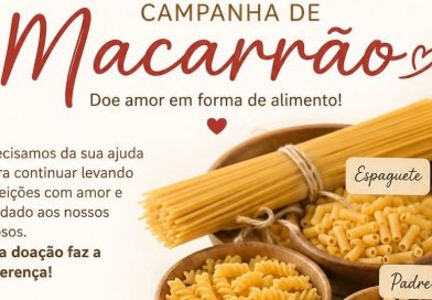 Asilo Lar de Jesus promove campanha para arrecadar macarrão