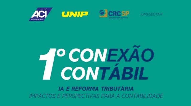 UNIP/Rio Pardo, ACI e CRCSP apresentam o “1º Conexão Contábil”: Evento, gratuito, será dias 28 e 29/09