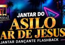 Jantar Dançante ‘Flashback’ em prol do Asilo Lar de Jesus será dia 24/10